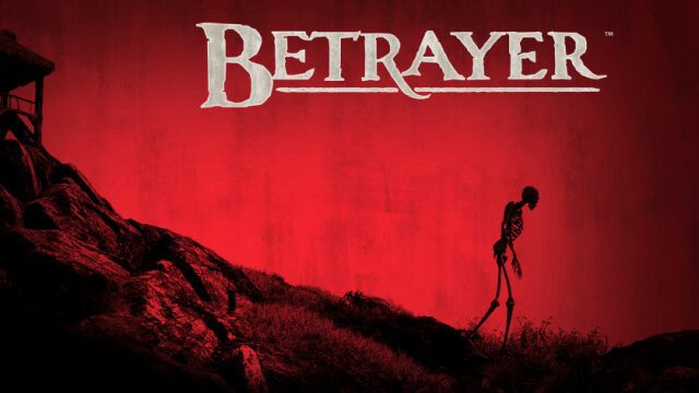Blackpowder Games’ “Betrayer” is Now Available Via Steam
