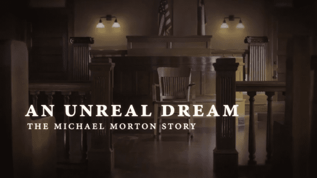 AN UNREAL DREAM: The Michael Morton Story