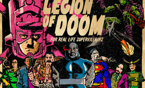 The Legion Of Doom For Real Life Supervillans