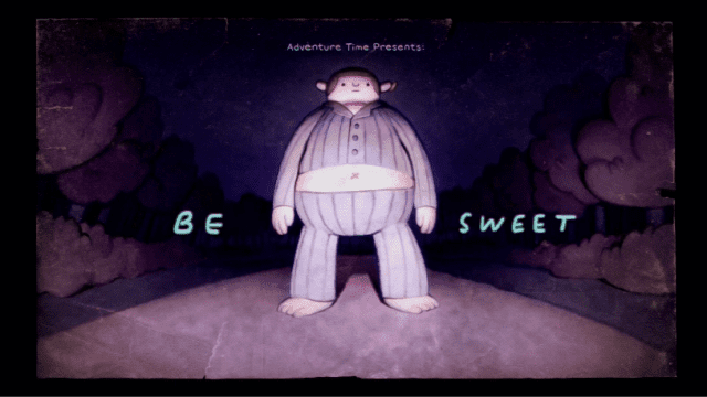 Adventure Time “Be Sweet”