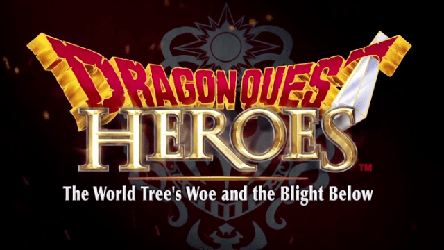 DRAGON QUEST HEROES: THE WORLD TREE'S WOE AND THE BLIGHT BELOW