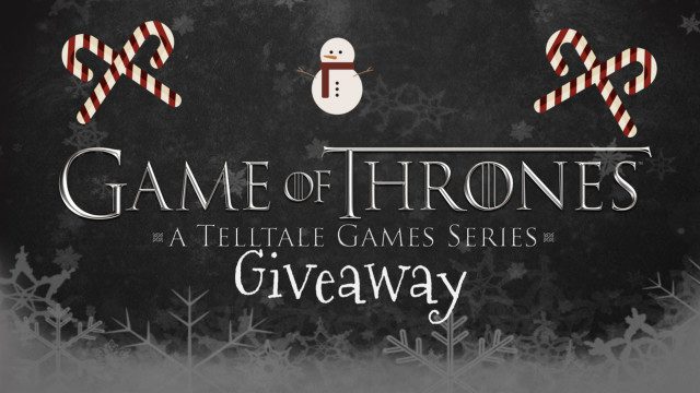 Game of Thrones: A Telltale Series Giveaway