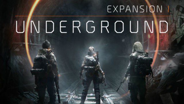 Tom Clancy’s The Division Expansion 1: Underground Now Available On Abox One and PC