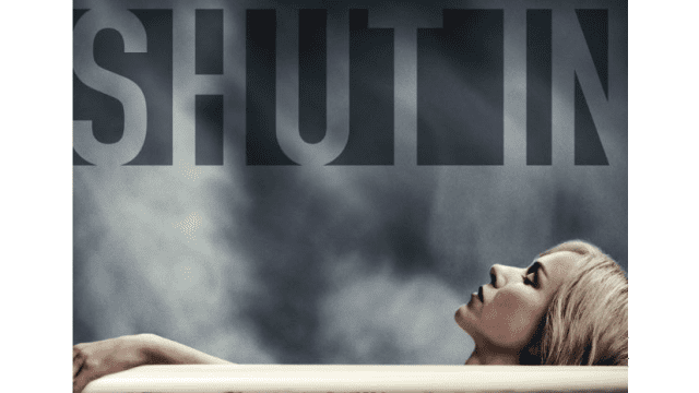 Naomi Watts stars in the first trailer for SHUT IN