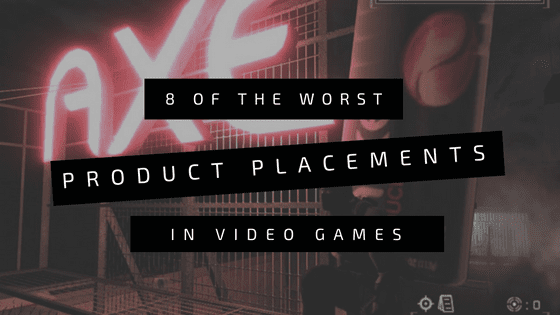 8 of The Worst Cases of Product Placements In Video Games