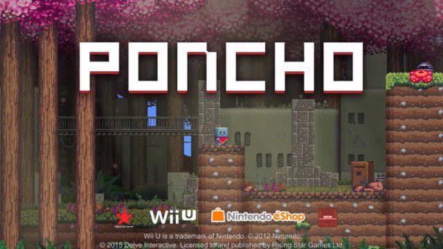 PONCHO The Playful Parallax Platformer Arrives on Wii U Today