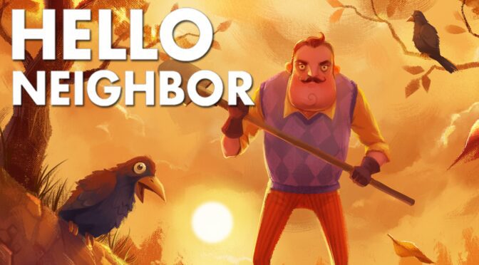 TinyBuild Announces ‘Hello Neighbor’ A Stealth Horror Game About Sneaking Into Your Neighbor’s House