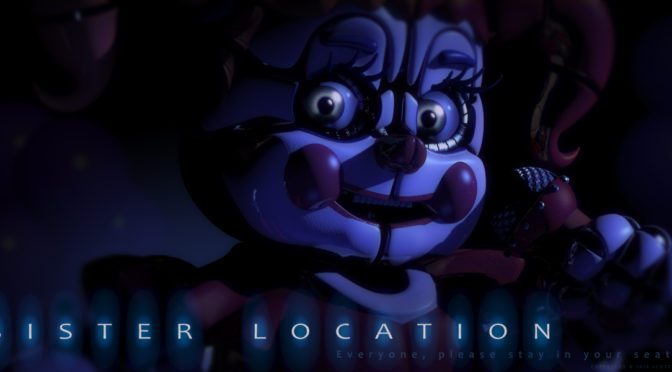 Five Nights at Freddy’s: Sister Location might be delayed because it’s too distrubing