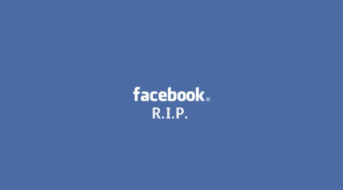 Facebook probably thinks you and everyone else is dead today