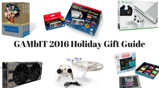 GAMbIT Holiday Gift Guide 2016