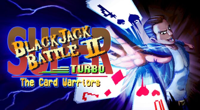 Introducing Super Blackjack Battle II Turbo Edition – A weird blend of Blackjack and competitive arcade fighting