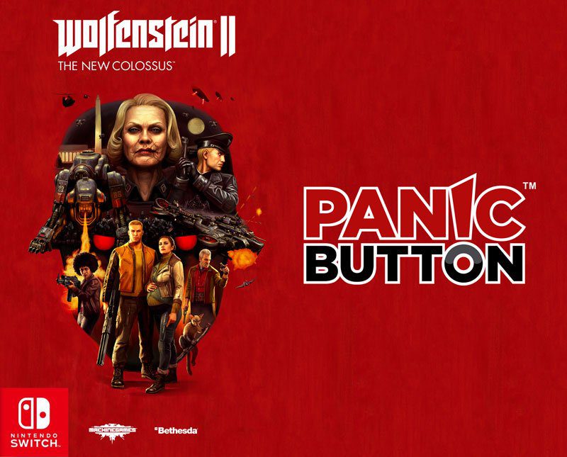 Panic Button to Port Wolfenstein II: The New Colossus to Switch