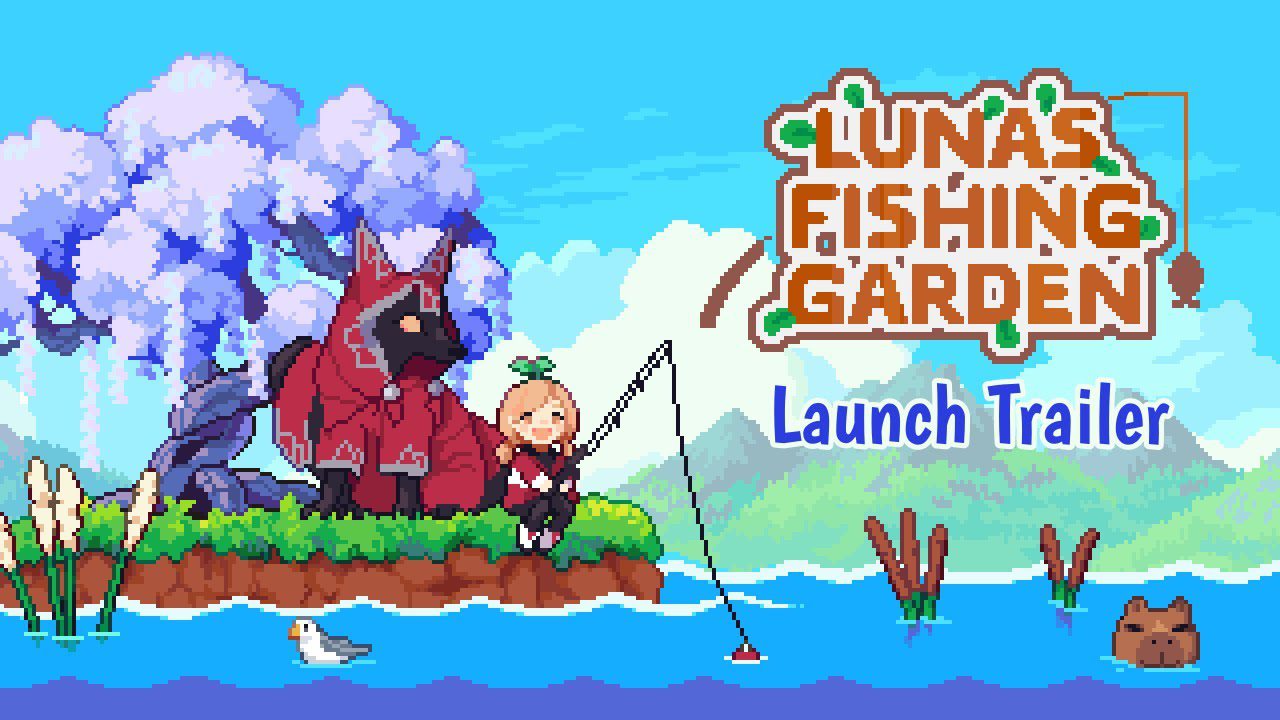 Cozy Fishing & Building Game ‘Luna’s Fishing Garden’ Releases This Week