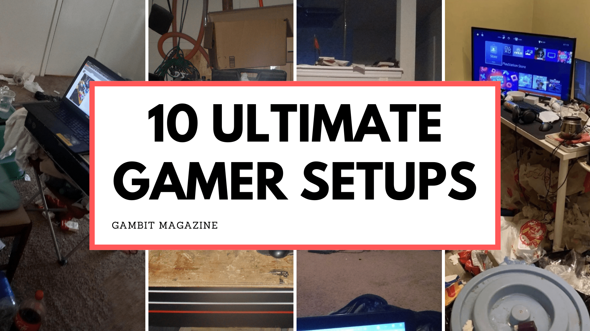 10 Ultimate Gamer Setups