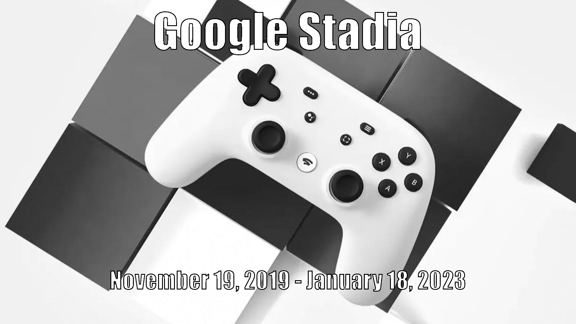 Google Stadia Dies On January 18th, 2023