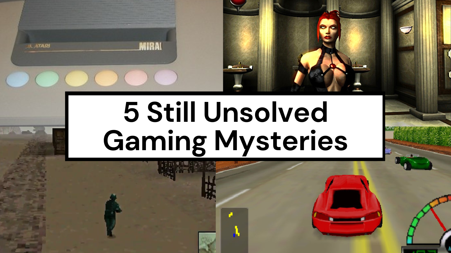 5 Unsolved Gaming Mysteries
